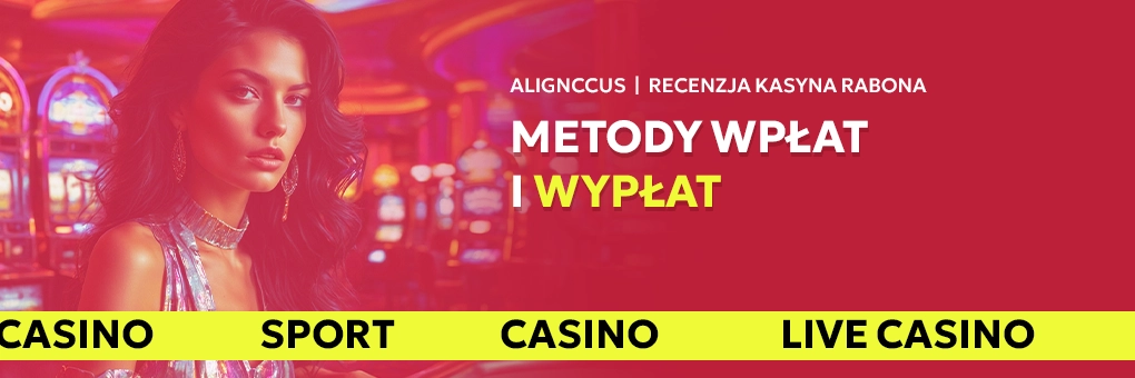 Metody wpłat i wypłat